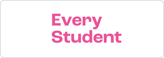 Every Student